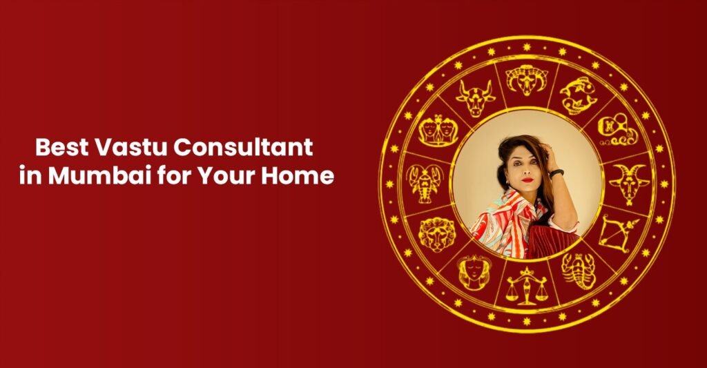 Best Vastu Consultant in Mumbai for Your Home